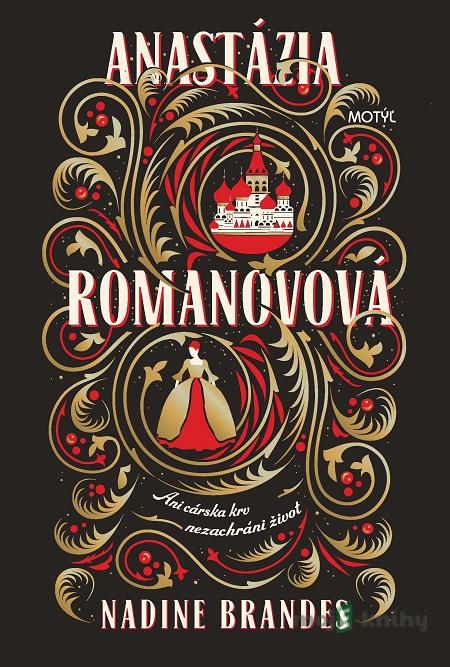 Anastázia Romanovová - Nadine Brandes Anastázia Romanovová - Nadine Brandes