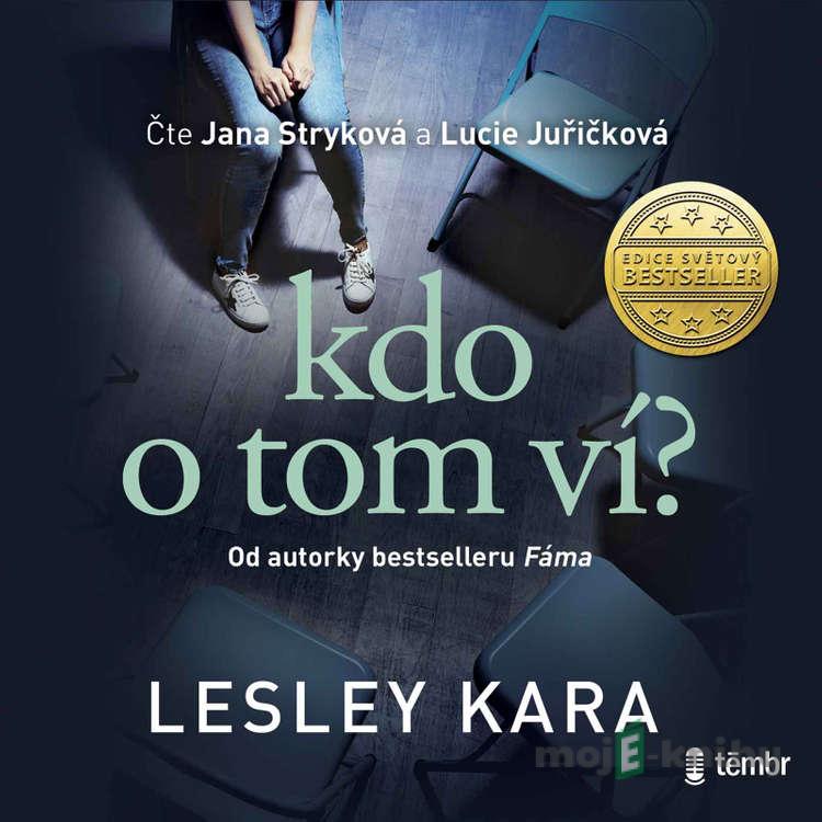 Kdo o tom ví? - Lesley Kara Kdo o tom ví? - Lesley Kara