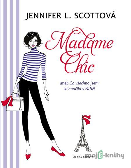 Madame Chic - Jenifer L. Scottová Madame Chic - Jenifer L. Scottová