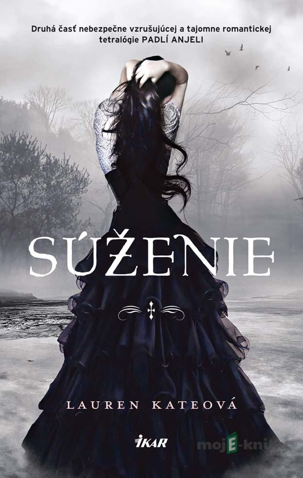 Súženie - Lauren Kate Súženie - Lauren Kate