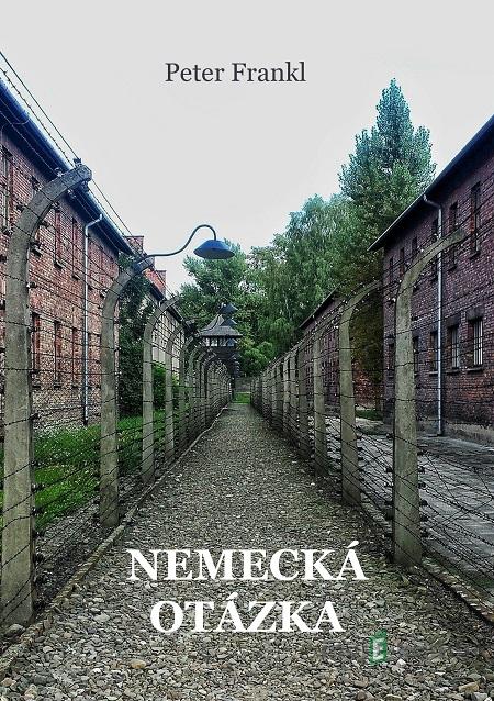 Nemecká otázka - Peter Frankl Nemecká otázka - Peter Frankl