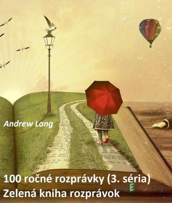 100 ročné rozprávky (3.séria) - Andrew Lang, Robert Hodoši