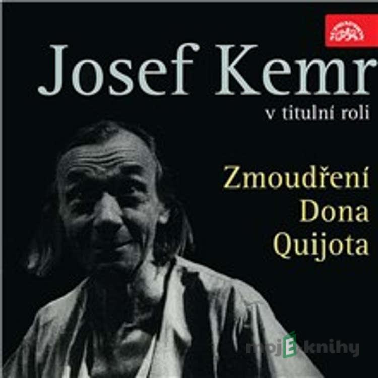 Zmoudření Dona Quijota - Viktor Dyk Zmoudření Dona Quijota - Viktor Dyk