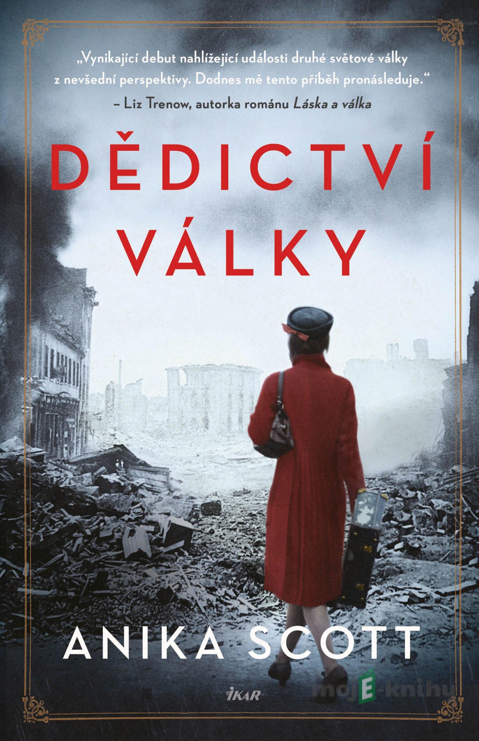 Dědictví války - Anika Scott Dědictví války - Anika Scott