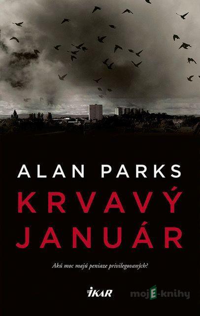 Krvavý január - Alan Parks Krvavý január - Alan Parks