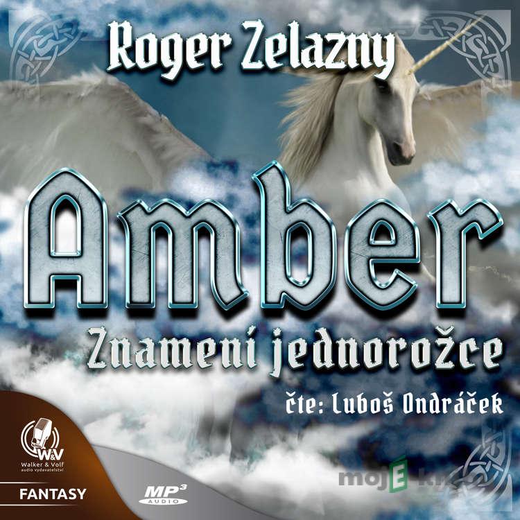 Amber 3 - Znamení jednorožce - Roger Zelazny Amber 3 - Znamení jednorožce - Roger Zelazny