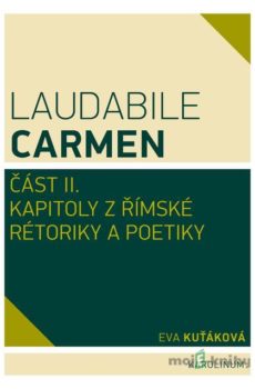Laudabile Carmen – část II - Eva Kuťáková