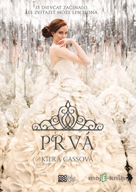 Prvá - Kiera Cass Prvá - Kiera Cass
