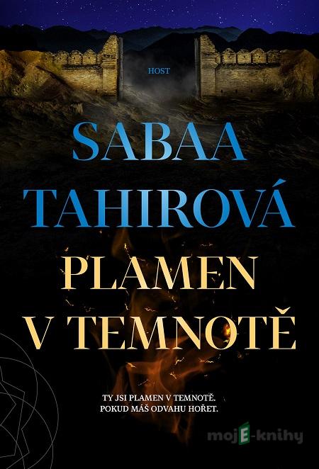 Plamen v temnotě - Sabaa Tahir Plamen v temnotě - Sabaa Tahir