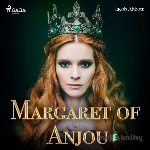 Margaret of Anjou (EN) - Jacob Abbot