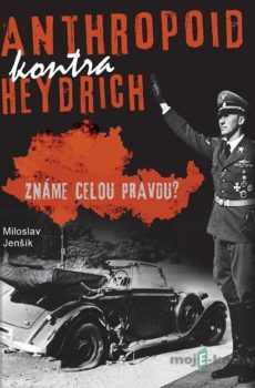 Anthropoid kontra Heydrich - Miloslav Jenšík