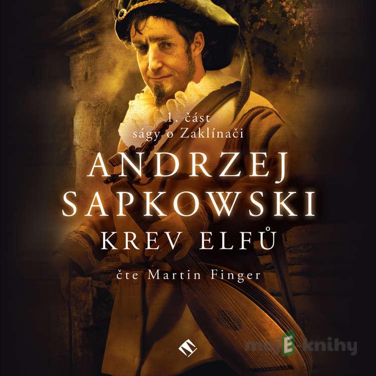 Krev Elfů - Andrzej Sapkowski Krev Elfů - Andrzej Sapkowski