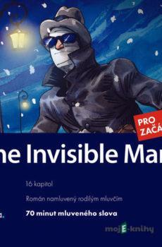The Invisible Man (EN) - Herbert George Wells,Dana Olšovská