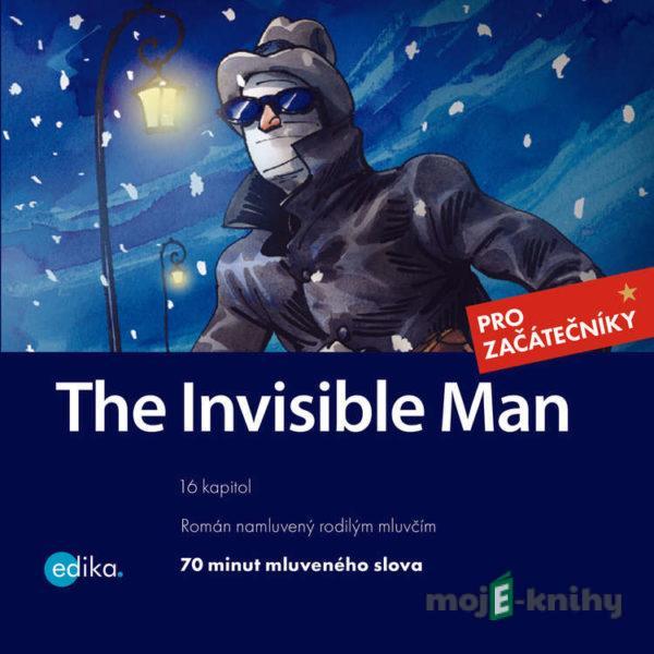 The Invisible Man (EN) - Herbert George Wells,Dana Olšovská