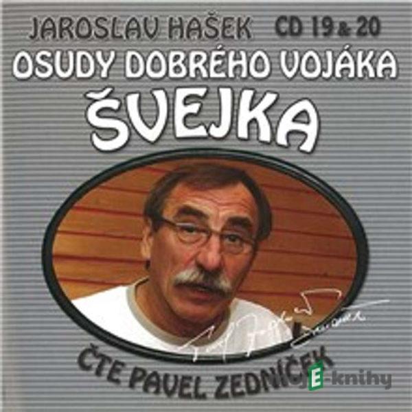 Osudy dobrého vojáka Švejka (19 & 20) - Jaroslav Hašek,Dimitrij Dudík