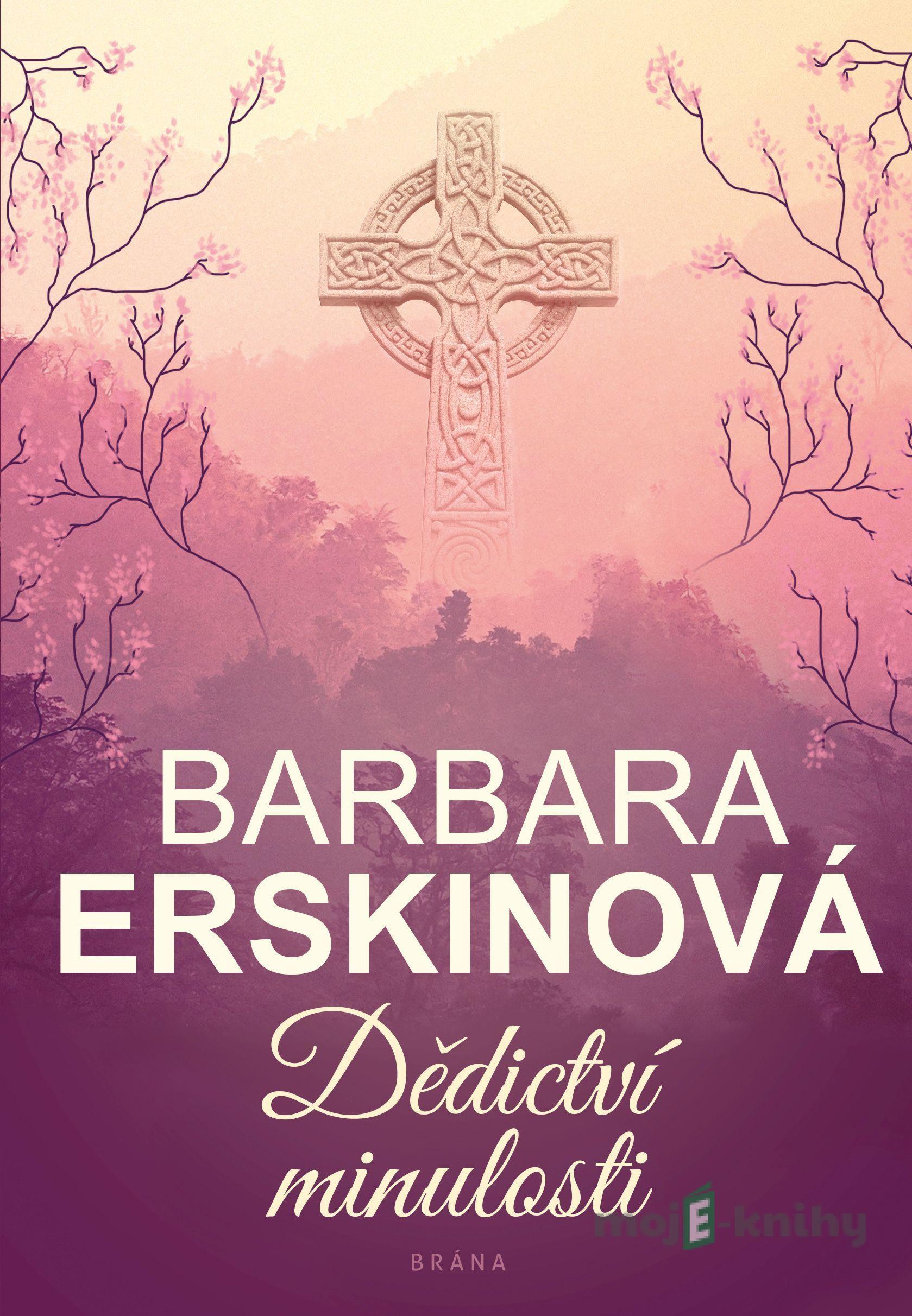 Dědictví minulosti - Barbara Erskine Dědictví minulosti - Barbara Erskine