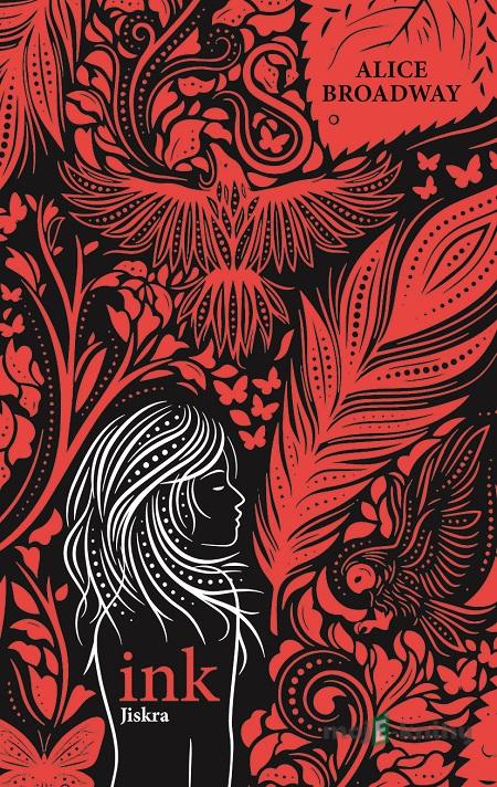 INK - Jiskra - Alice Broadway INK - Jiskra - Alice Broadway