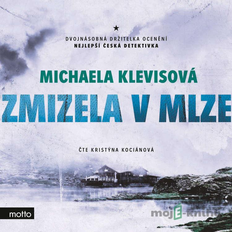 Zmizela v mlze - Michaela Klevisová Zmizela v mlze - Michaela Klevisová