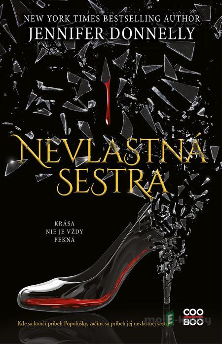 Nevlastná sestra - Jennifer Donnelly Nevlastná sestra - Jennifer Donnelly
