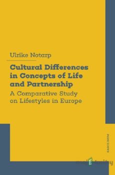 Cultural Differences in Concepts of Life and Partnership - Ulrike Notarp