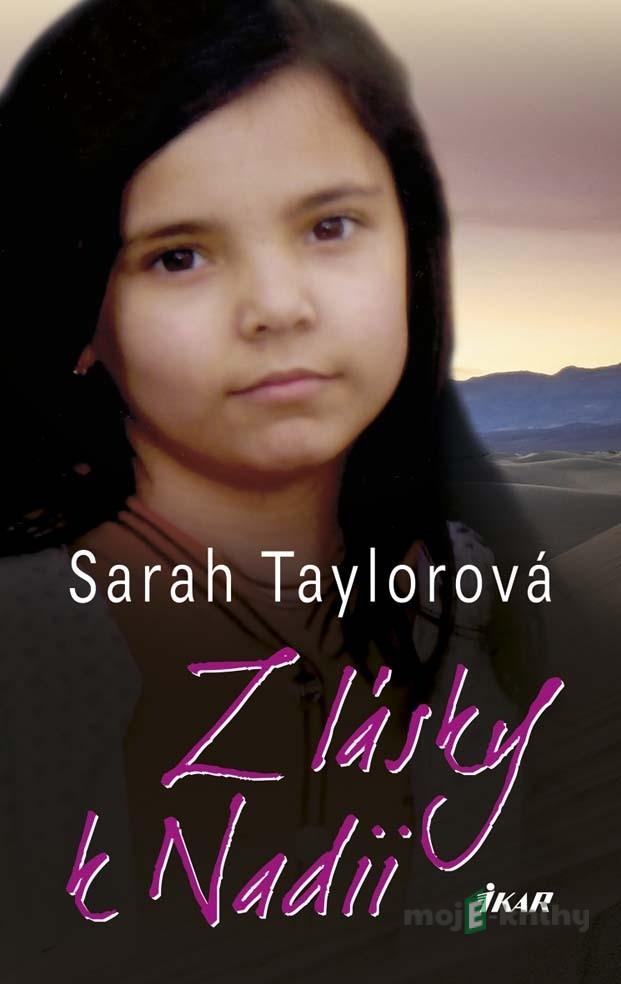 Z lásky k Nadii - Sarah Taylorová Z lásky k Nadii - Sarah Taylorová
