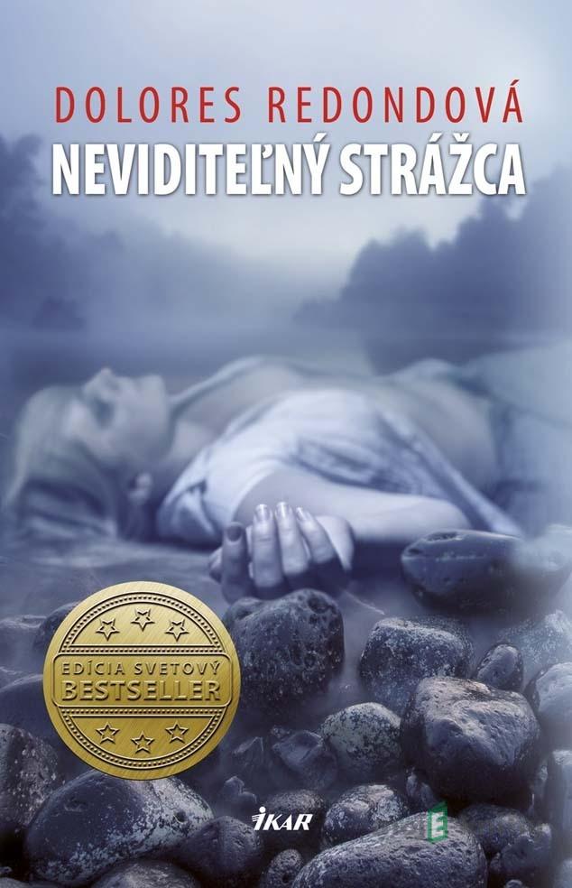 Neviditeľný strážca - Dolores Redondo Neviditeľný strážca - Dolores Redondo