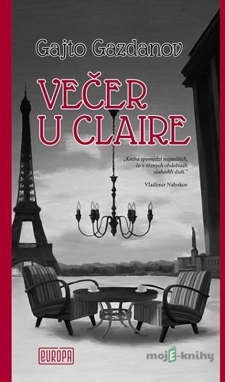 Večer u Claire - Gajto Gazdanov Večer u Claire - Gajto Gazdanov