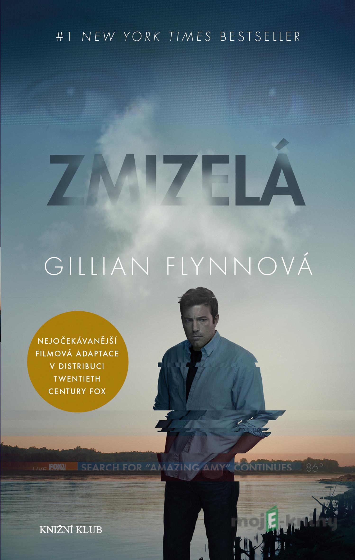 Zmizelá - Gillian Flynn Zmizelá - Gillian Flynn