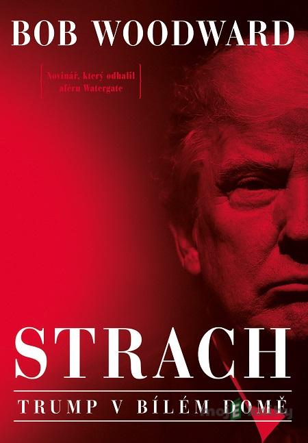 Strach - Bob Woodward Strach - Bob Woodward