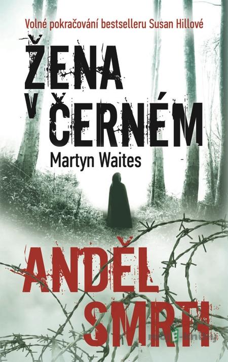 Žena v černém - Anděl smrti - Martyn Waites Žena v černém - Anděl smrti - Martyn Waites