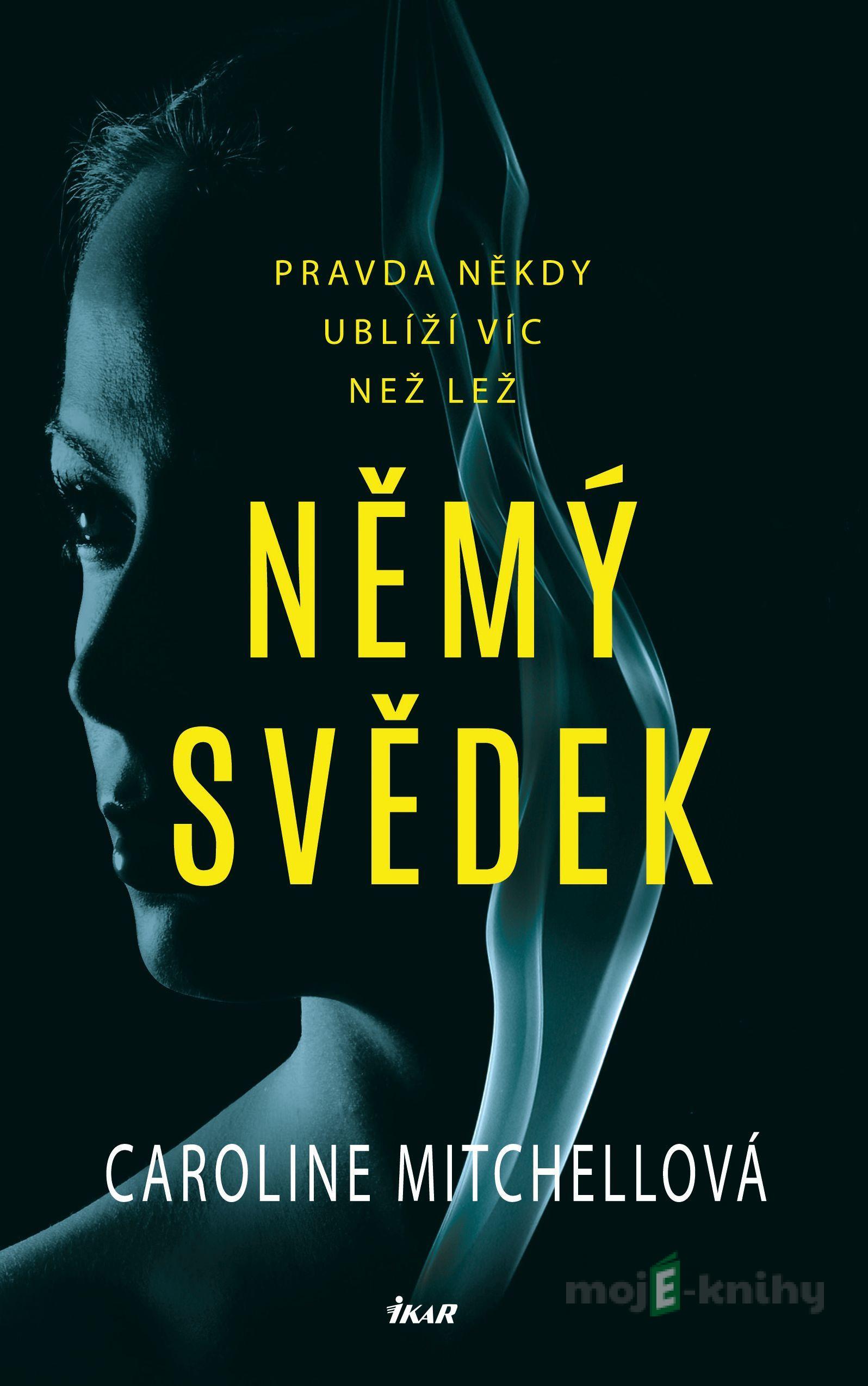Němý svědek - Caroline Mitchell Němý svědek - Caroline Mitchell
