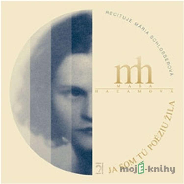 Ja som tú poéziu žila - Maša Haľamová Ja som tú poéziu žila - Maša Haľamová