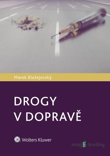 Drogy v dopravě - Marek Blažejovský Drogy v dopravě - Marek Blažejovský