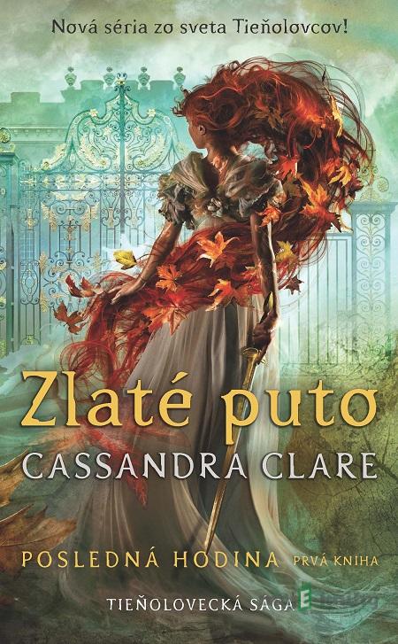 Zlaté puto - Cassandra Clare Zlaté puto - Cassandra Clare