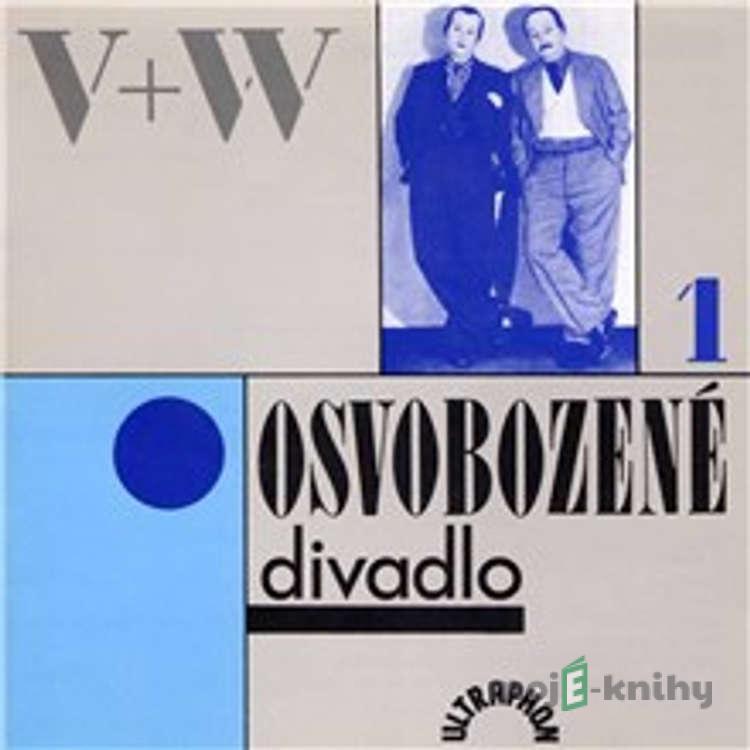Osvobozené divadlo I. - Jan Werich,Jiří Voskovec,Sidney D. Mitchell,Buddy G. De Sylva,Lew Brown,Ray Henderson,Con Conrad,Archie Gottler, Traditional,Jules Buffano,Shelton Brooks,Alfred Bryan,Arthur Freed,Jack Yellen Osvobozené divadlo I. - Jan Werich,Jiří Voskovec,Sidney D. Mitchell,Buddy G. De Sylva,Lew Brown,Ray Henderson,Con Conrad,Archie Gottler, Traditional,Jules Buffano,Shelton Brooks,Alfred Bryan,Arthur Freed,Jack Yellen