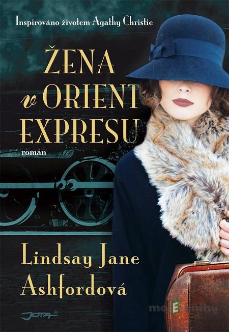 Žena v Orient Expresu - Jane Lindsay Ashford Žena v Orient Expresu - Jane Lindsay Ashford