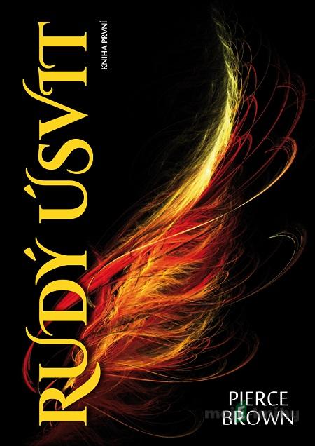 Rudý úsvit - Pierce Brown Rudý úsvit - Pierce Brown