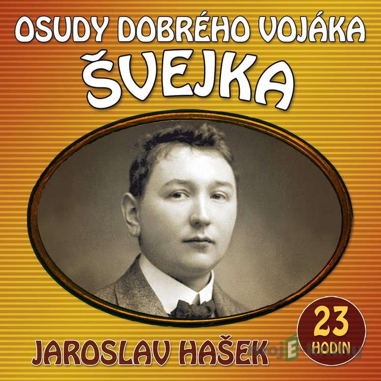 Osudy dobrého vojáka Švejka - Jaroslav Hašek,Dimitrij Dudík Osudy dobrého vojáka Švejka - Jaroslav Hašek,Dimitrij Dudík