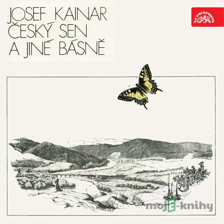Český sen a jiné básně - Josef Kainar,Otakar Brůna Český sen a jiné básně - Josef Kainar,Otakar Brůna