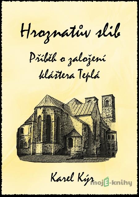 Hroznatův slib - Karel Kýr Hroznatův slib - Karel Kýr