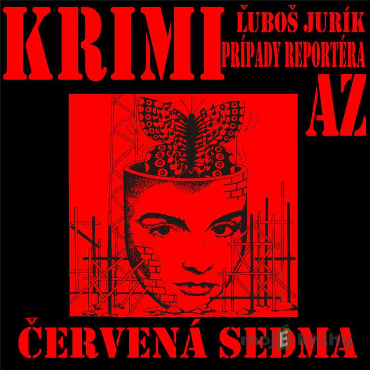 Červená sedma - Ľuboš Jurík Červená sedma - Ľuboš Jurík