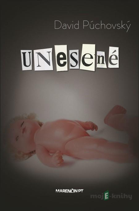 Unesené - David Púchovský Unesené - David Púchovský