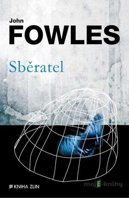Sběratel - John Fowles Sběratel - John Fowles
