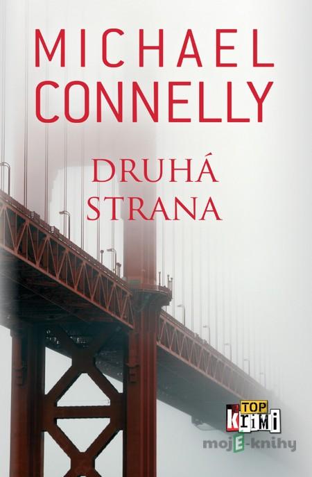 Druhá strana - Michael Connelly Druhá strana - Michael Connelly