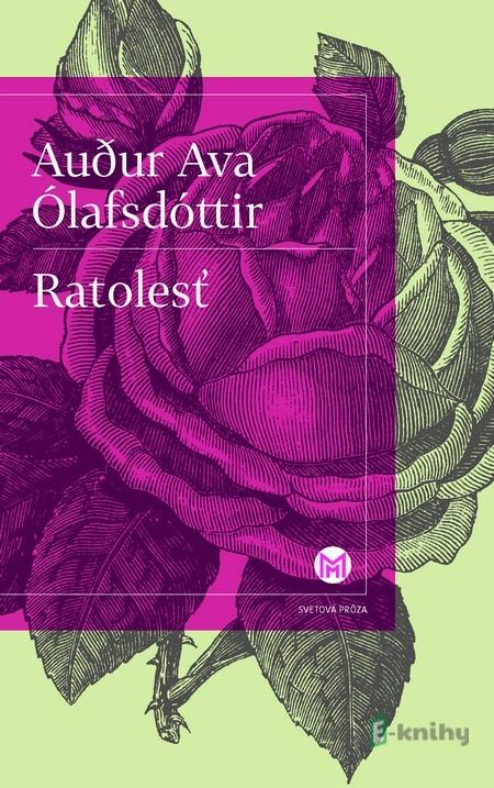 Ratolesť - Audur Ava Ólafsdóttir Ratolesť - Audur Ava Ólafsdóttir