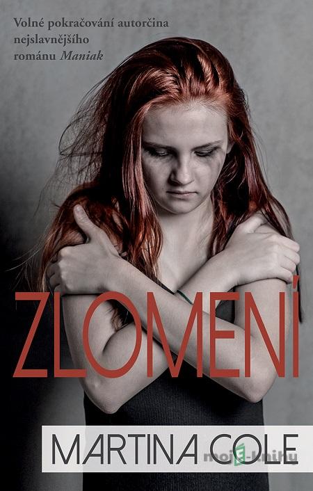 Zlomení - Martina Cole Zlomení - Martina Cole