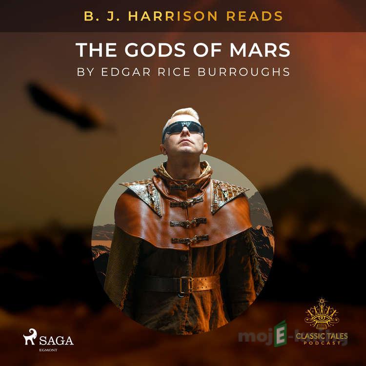 B. J. Harrison Reads The Gods of Mars (EN) - Edgar Rice Burroughs B. J. Harrison Reads The Gods of Mars (EN) - Edgar Rice Burroughs
