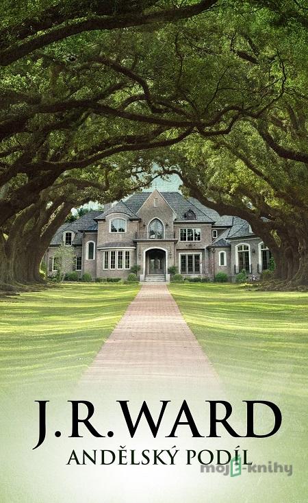 Andělský podíl - J.R. Ward Andělský podíl - J.R. Ward
