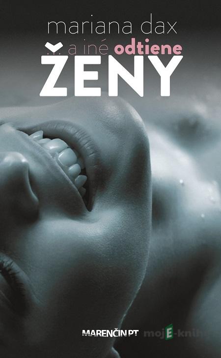 ... a iné odtiene ženy - Mariana Daxner ... a iné odtiene ženy - Mariana Daxner