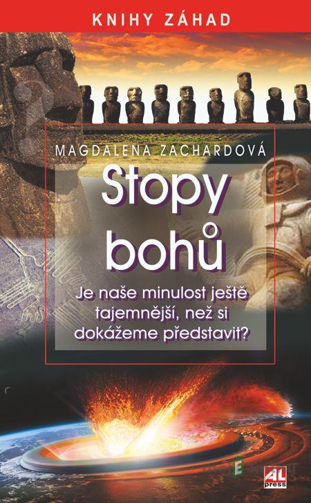 Stopy bohů - Magda Zachardová Stopy bohů - Magda Zachardová